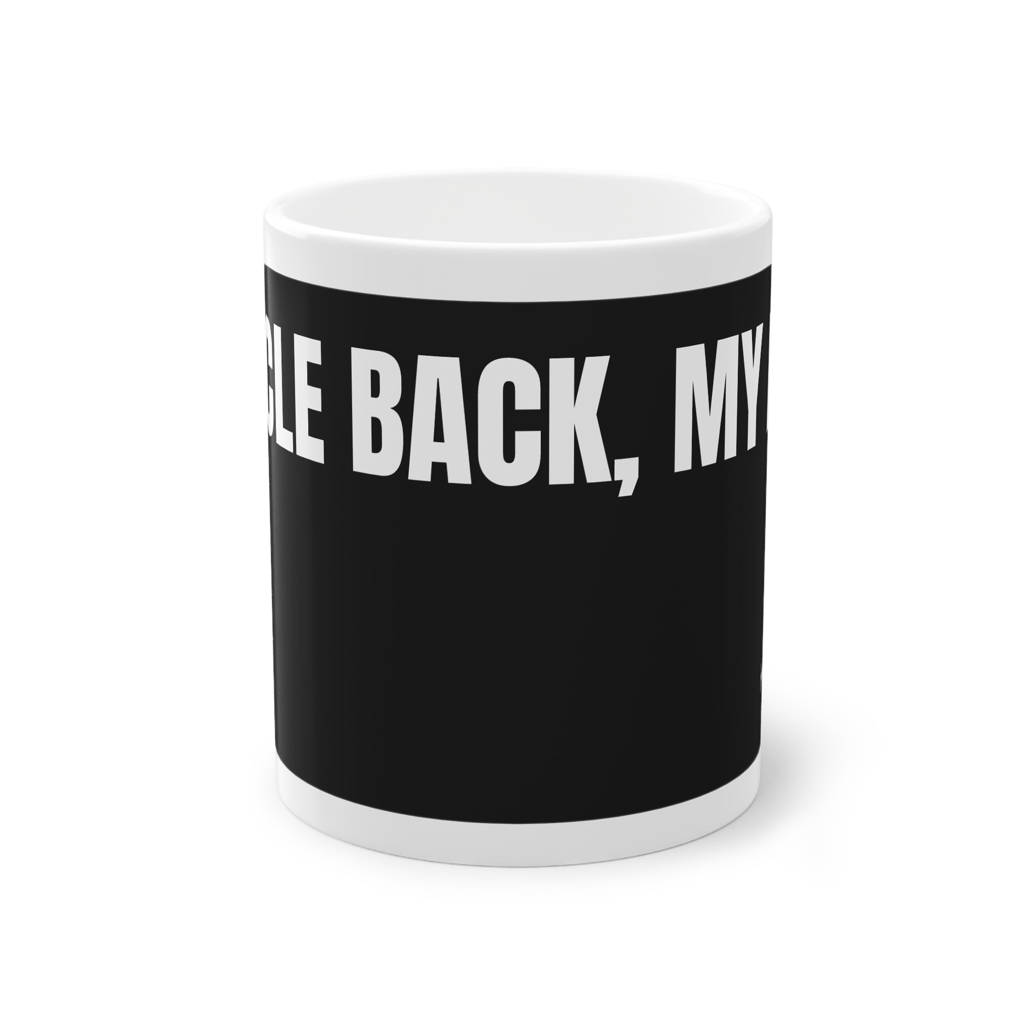 “Circle Back, My” Black Mug 11oz