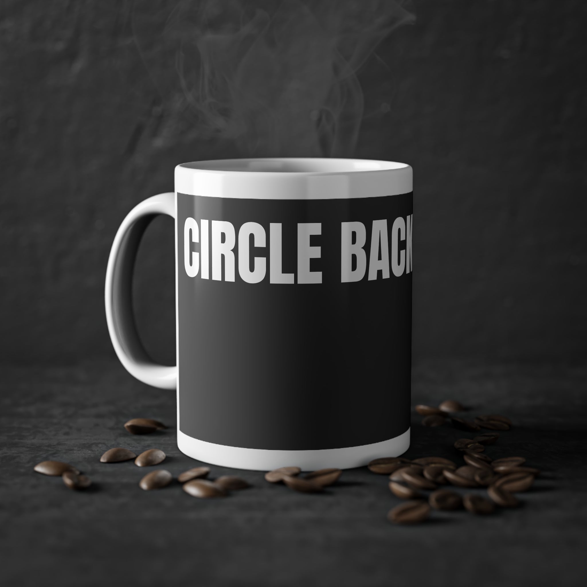 “Circle Back, My” Black Mug 11oz